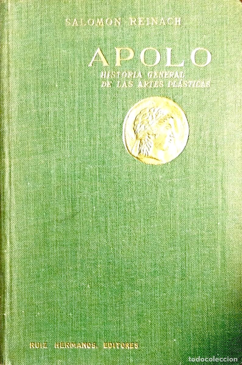 Livres anciens: APOLO. HISTORIA GENERAL DE LAS ARTES PL&Aacute;STICAS, POR RAFAEL DOMENECH, 1930, DEDICADO