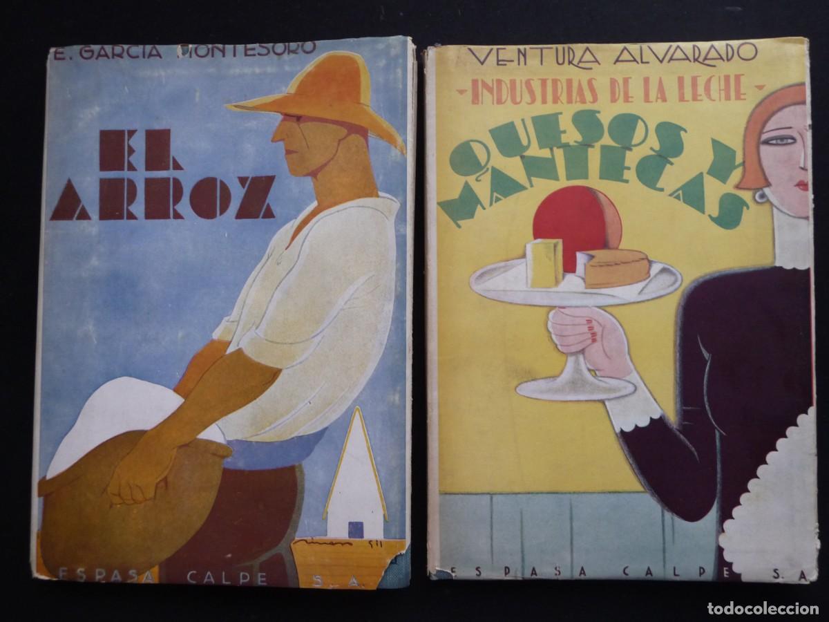 Libros antiguos: LOTE 2 LIBROS ANTIGUOS ESPASA-CALPE (1929) - EL ARROZ (222 P&Aacute;G.) + INDUSTRIAS DE LA LECHE (211 P&Aacute;G.)