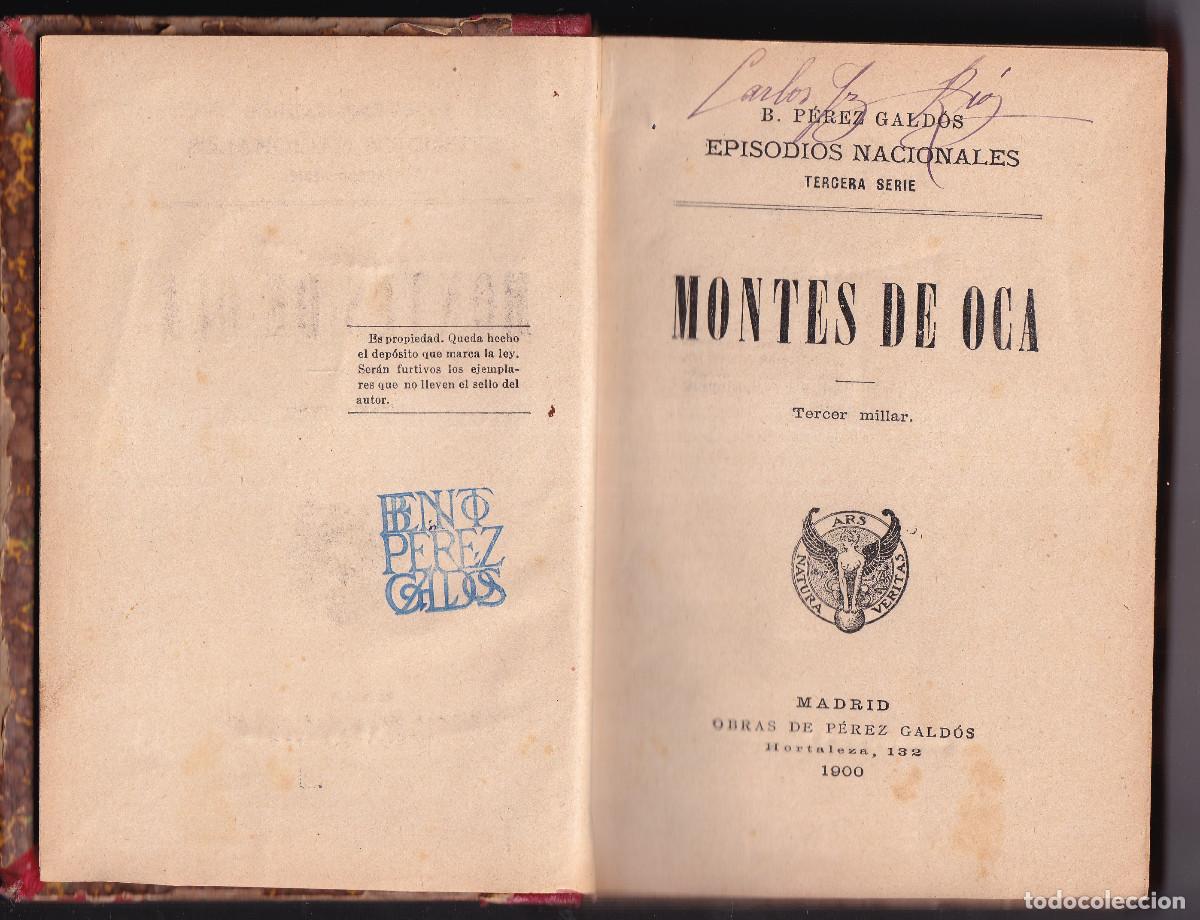 Libros antiguos: BENITO P&Eacute;REZ GALD&Oacute;S: MONTES DE OCA. LOS AYACUCHOS. 1900. PRIMERA EDICI&Oacute;N. EPISODIOS NACIONALES