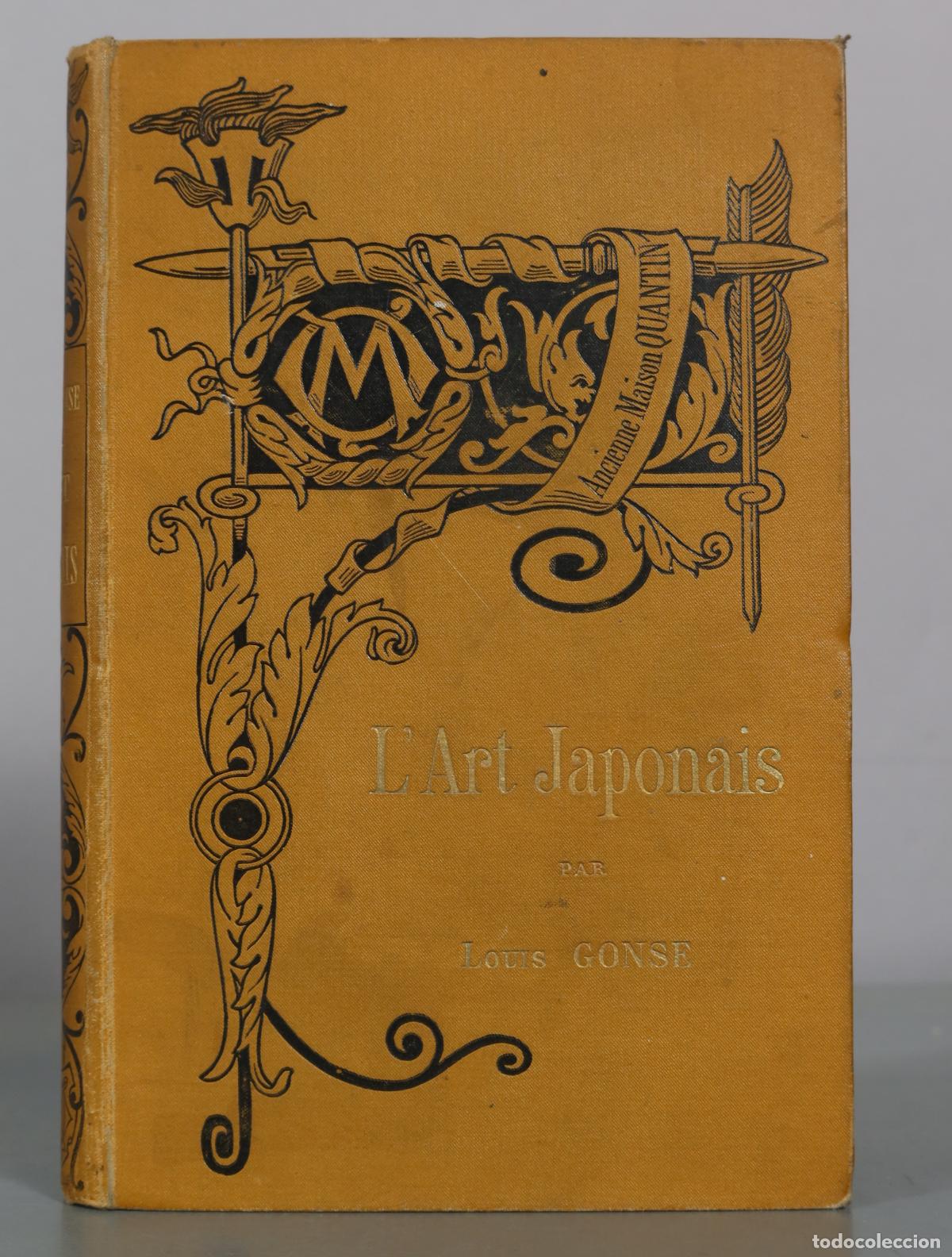 Libros antiguos: L'Art Japonais - Louis Gonse - Nouvelle &Eacute;dition Corrig&eacute;e - Ancienne Maison Quantin