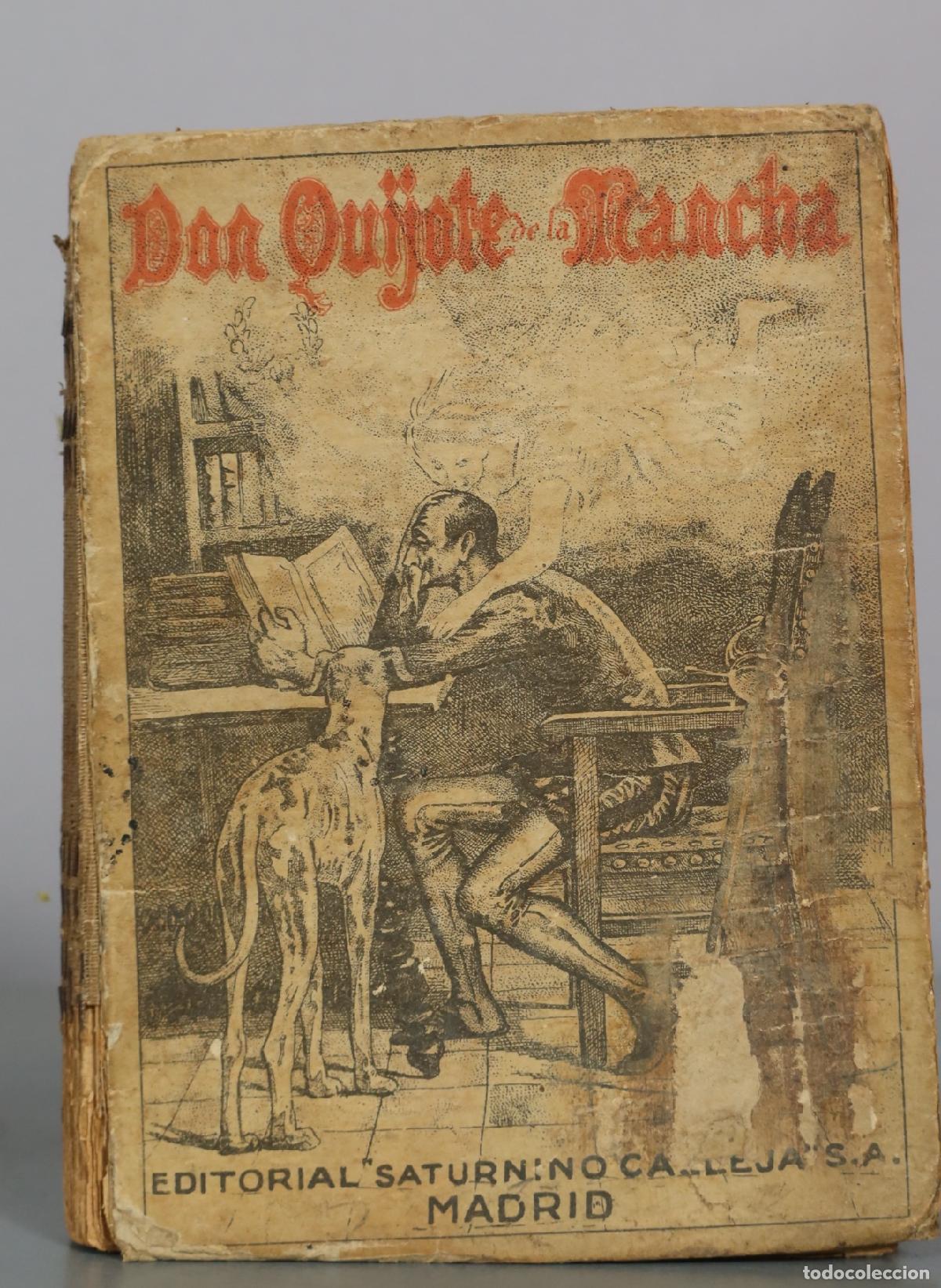 Libros antiguos: El Ingenioso Hidalgo Don Quijote de la Mancha - Miguel de Cervantes Saavedra - Edici&oacute;n Calleja para