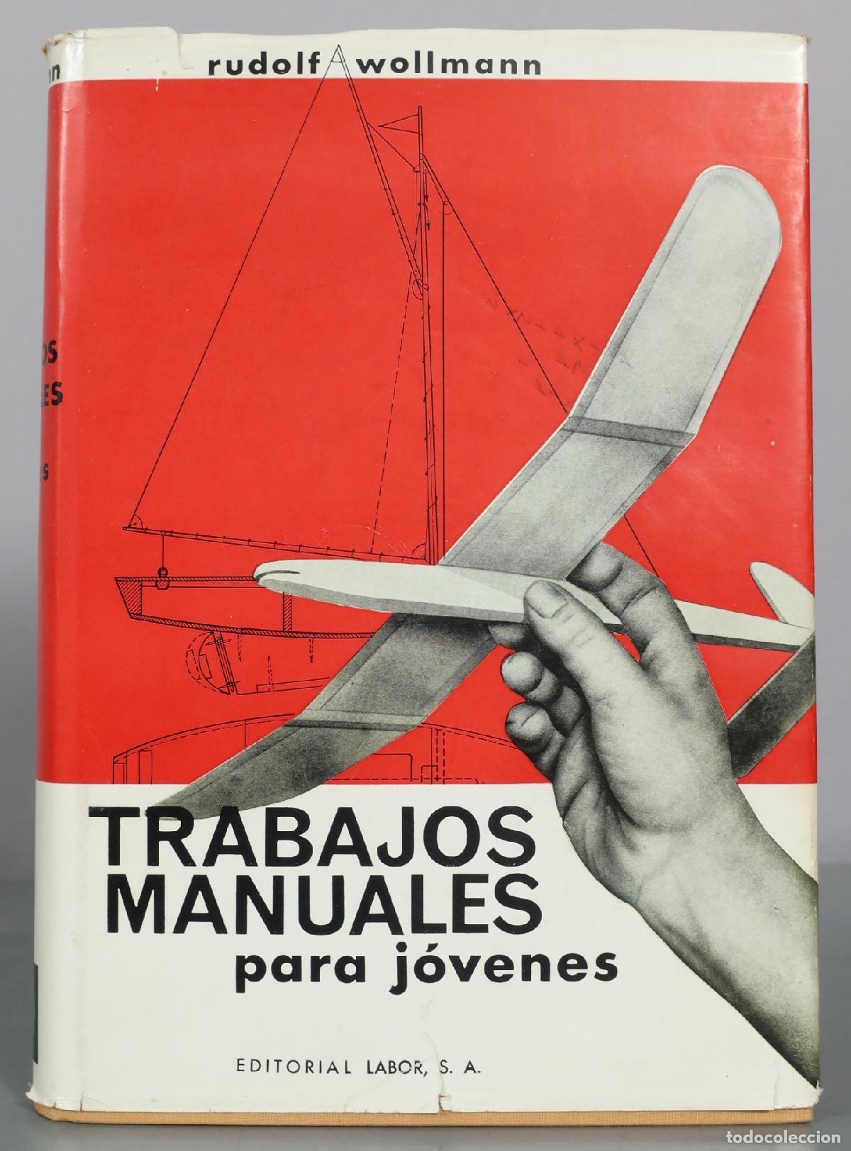 Libros antiguos: Trabajos manuales para j&oacute;venes - Rudolf Wollmann - Editorial Labor