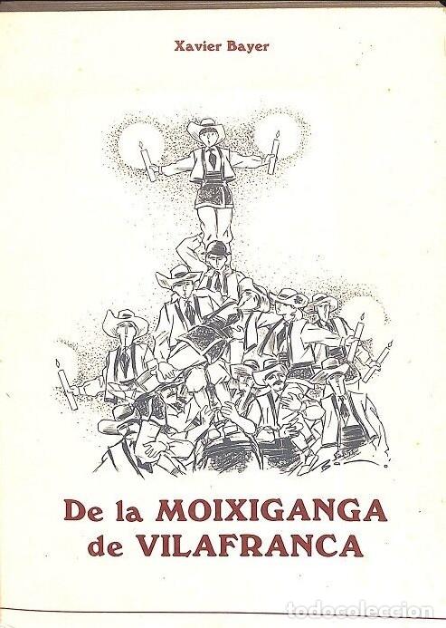 Libros antiguos: De la Moixiganga de Vilafranca - Xavier Bayer - Editorial Caixa d'Estalvis del Pened&egrave;s
