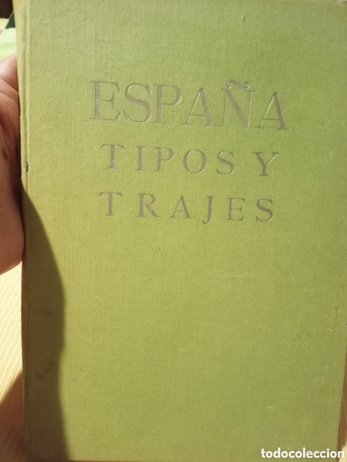 Libros antiguos: Espa&ntilde;a tipos y trajes a&ntilde;o 1933