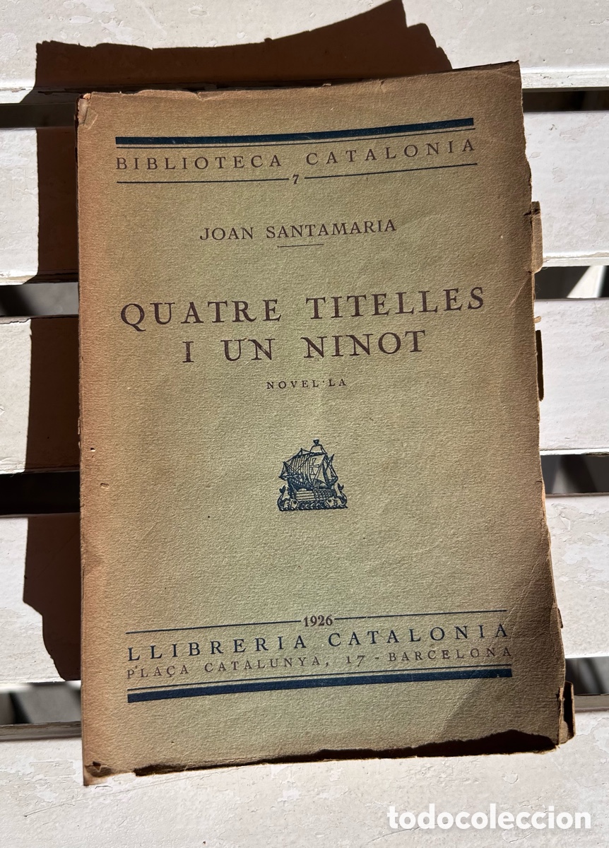 Libros antiguos: &rdquo;Quatre Titelles i un Ninot&rdquo; Joan Santamaria 1926