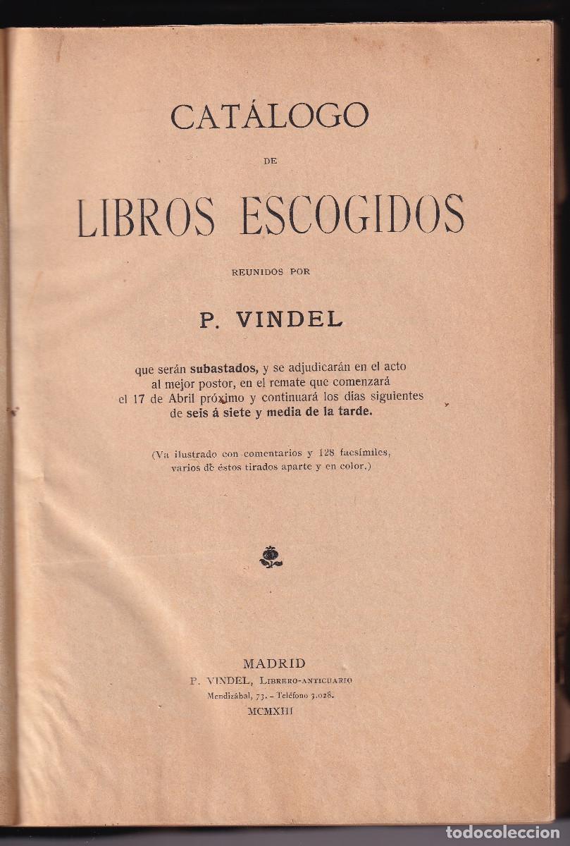 Libros antiguos: PEDRO VINDEL: CAT&Aacute;LOGO DE LIBROS ESCOGIDOS. 1913. SUBASTA, CON PRECIOS Y FACS&Iacute;MILES