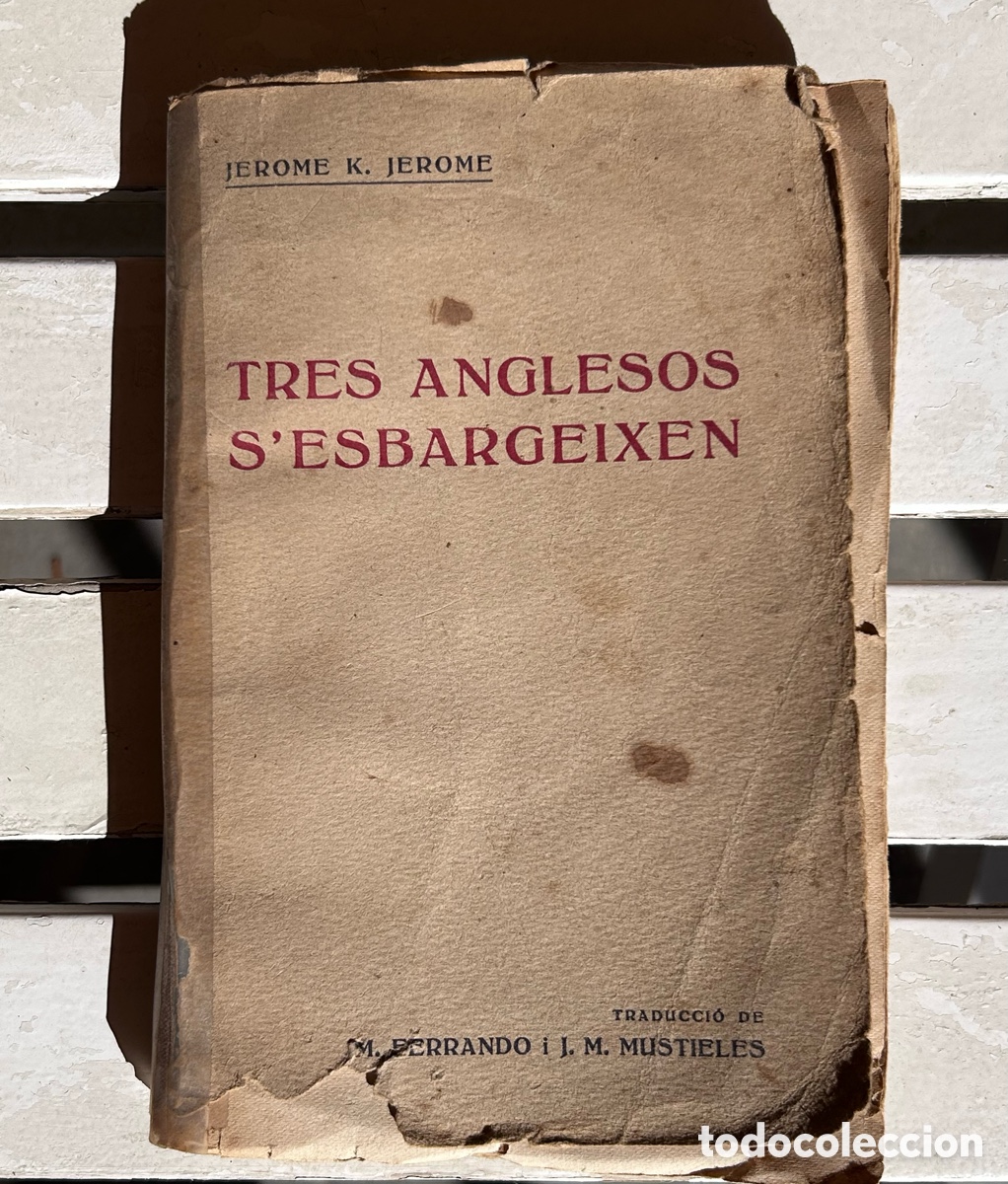 Libros antiguos: Tres anglesos s'esbargeixen, per Jerome K. Jerome.