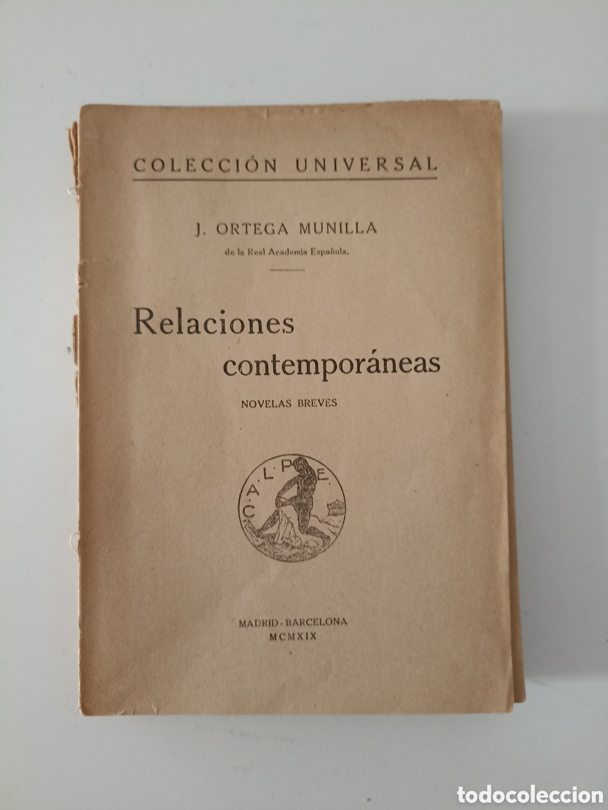 Libros antiguos: J. Ortega Munilla - Relaciones contempor&aacute;neas (Calpe, 1919)