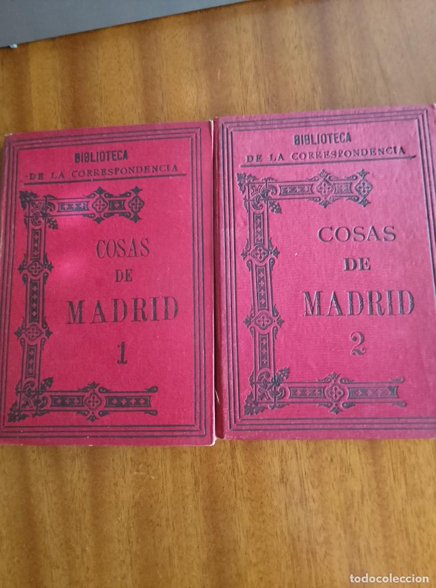 Libri antichi: Cosas de Madrid 1 y 2. Dionisio Chauli&eacute;. 1886. Biblioteca de la Correspondencia