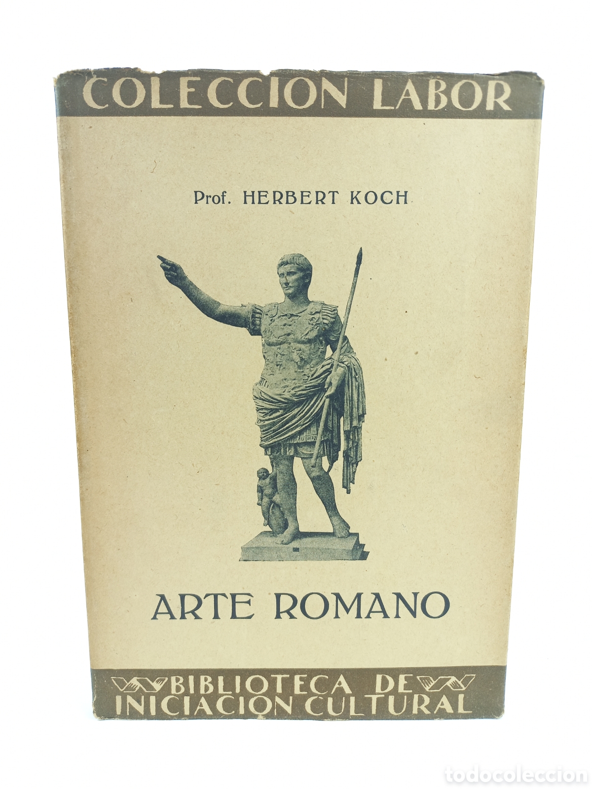 Libros antiguos: Arte Romano. Herbert Koch. Labor, primera edici&oacute;n, 1926. Ilustrado.