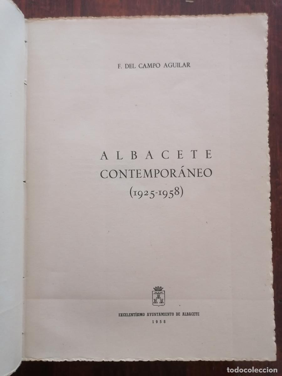 Libros antiguos: Albacete Contemporaneo 1925-58 - Francisco del Campo Aguilar