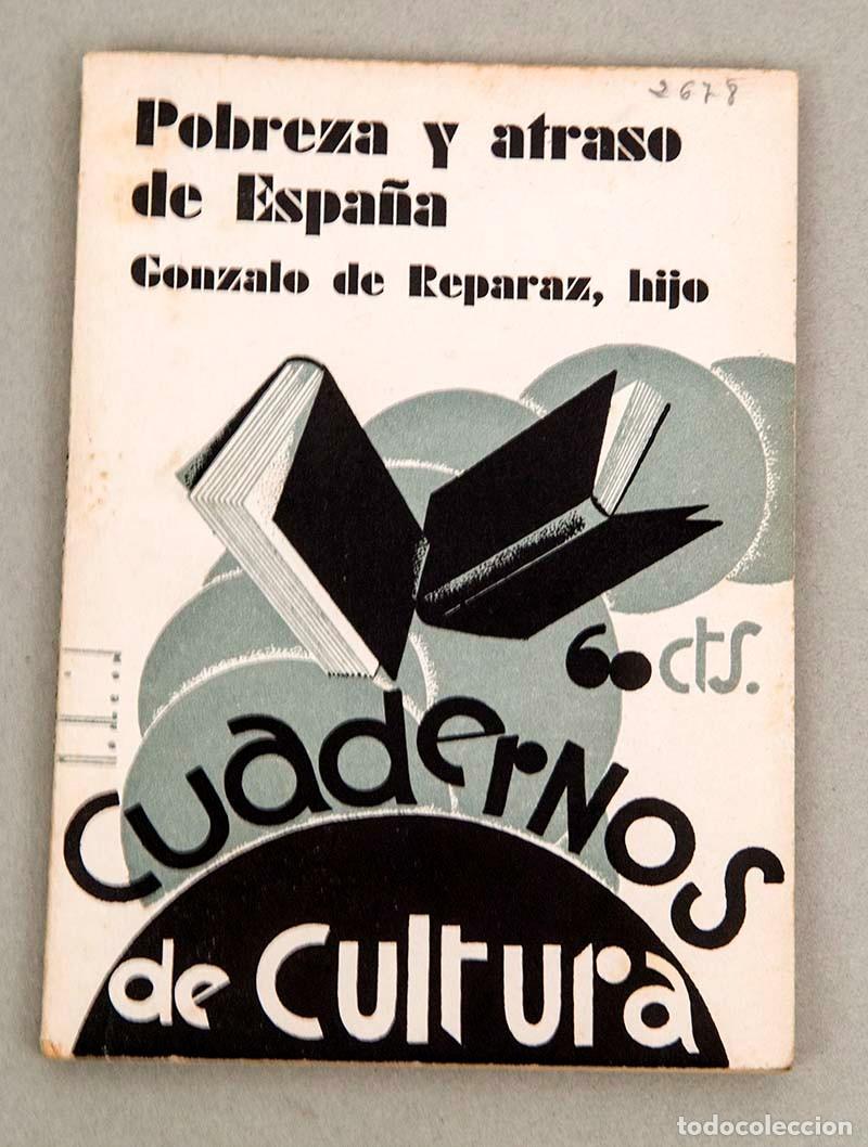 Libros antiguos: POBREZA Y ATRASO EN ESPA&Ntilde;A - GONZALO DE REPARAZ - 1932 - PORTADA MONLEON