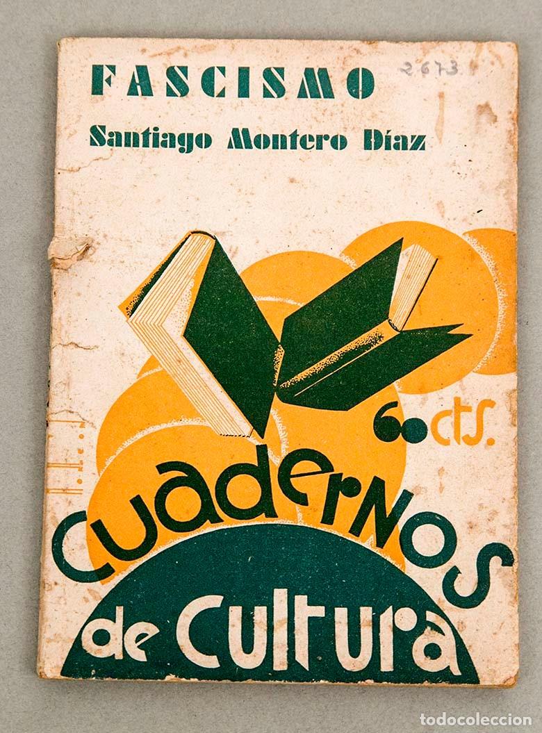 Libros antiguos: FASCISMO - SANTIAGO MONTERO D&Iacute;AZ - 1932 - PORTADA MONLEON