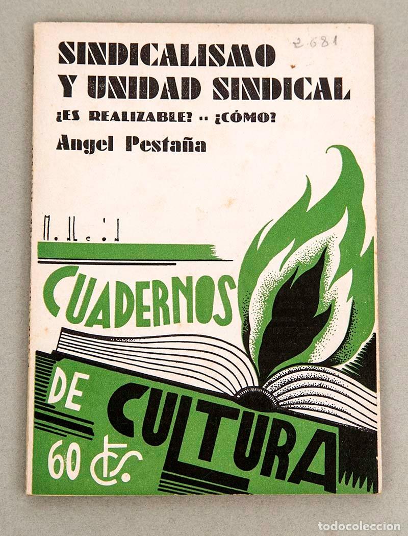 Libros antiguos: SINDICALISMO Y UNIDAD SINDICAL - &Aacute;NGEL PESTA&Ntilde;A - 1933 - PORTADA MONLEON