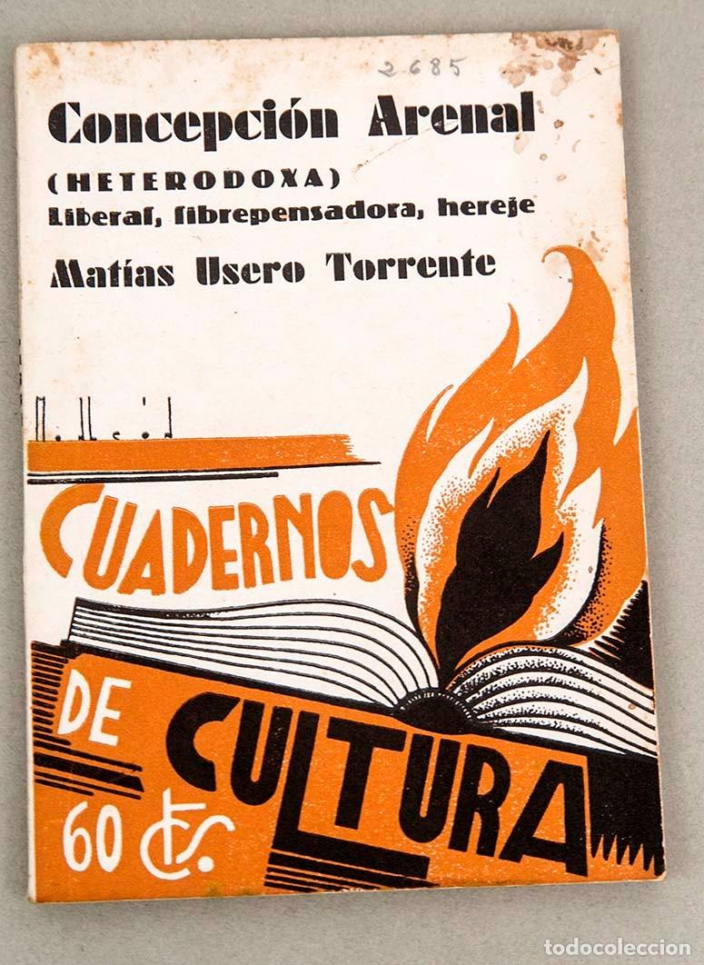 Libros antiguos: CONCEPCI&Oacute;N ARENAL - MATIAS USERO TORRENTE - 1933 - PORTADA MONLEON