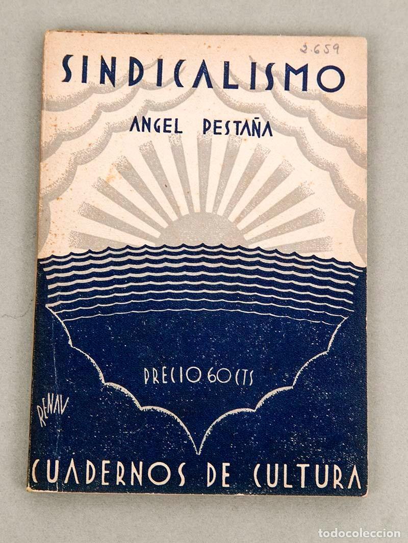 Libros antiguos: SINDICALISMO - &Aacute;NGEL PESTA&Ntilde;A - 1930 - PORTADA DE RENAU