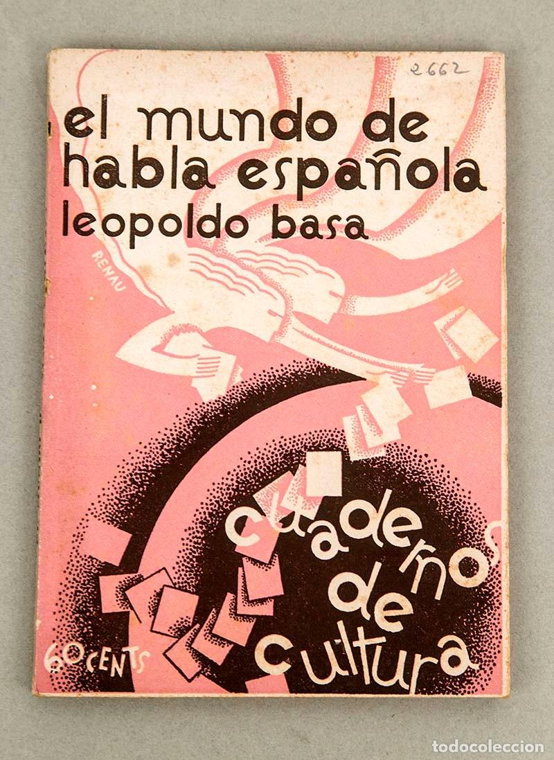 Libros antiguos: EL MUNDO DE HABLA ESPA&Ntilde;OLA - LEOPOLDO BASA - 1930 - PORTADA DE RENAU
