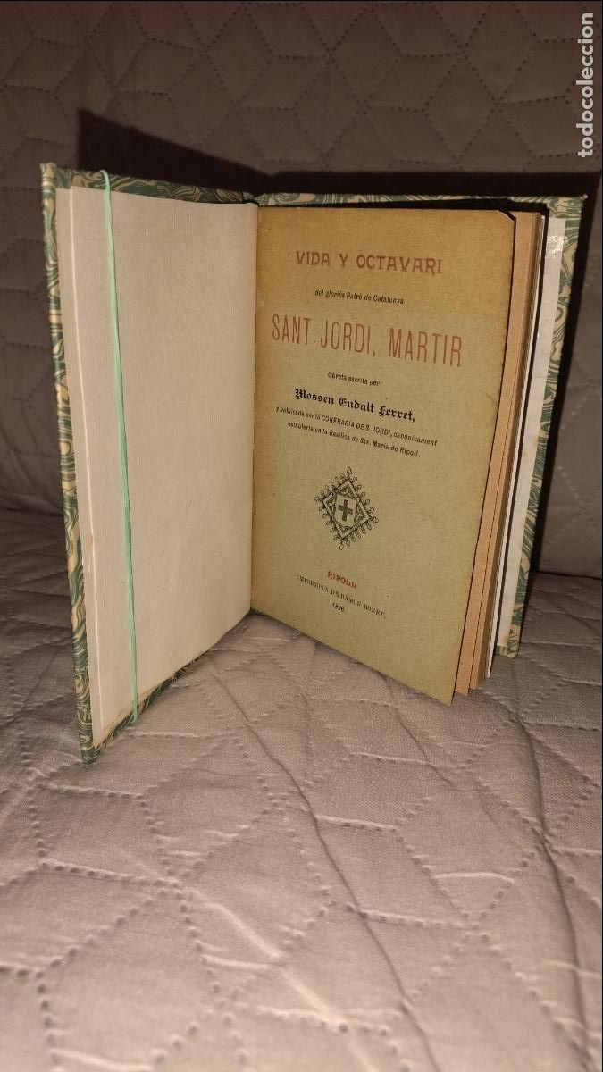 Libros antiguos: VIDA Y OCTAVARI DEL PATRO DE CATALUNYA SANT JORDI - RIPOLL A&Ntilde;O 1896 - MOSSEN EUDALT FERRET. MUY RARO