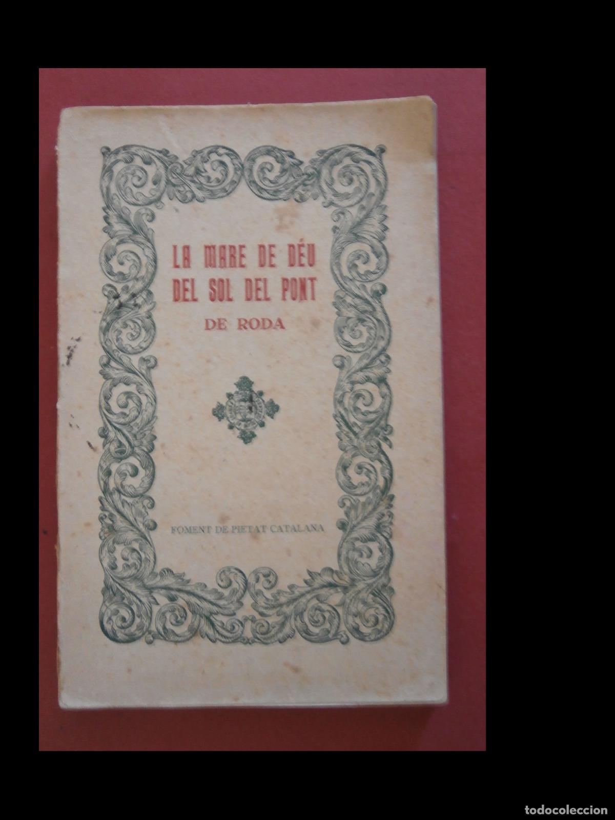 Libros antiguos: La Mare de Deu del Sol del Pont de Roda. Forti&agrave; Sol&agrave;