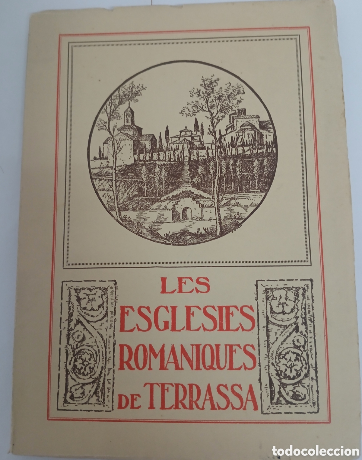 Libros antiguos: LES ESGLESIES ROMANIQUES DE TERRASSA