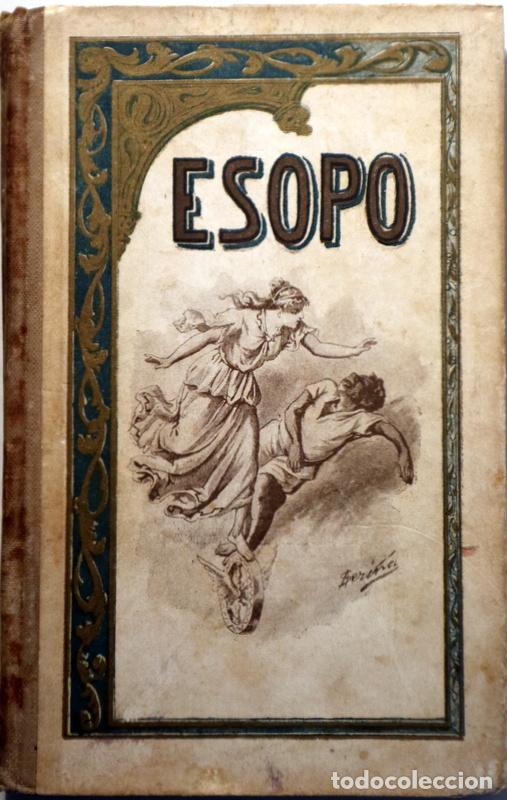 Libros antiguos: CHASI, C. de - ESOPO - Barcelona c. 1910 - Ilustrado