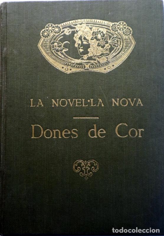 Libros antiguos: GENER, Pompeius - DONES DE COR . Llegendes hist&ograve;riques - Barcelona 1921 - Il&middot;lustrat