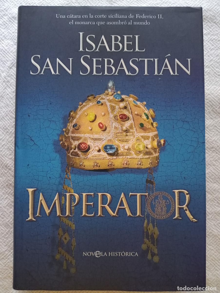 Libros antiguos: IMPERATOR - ISABEL SAN SEBASTIAN (LA ESFERA) NOVELA