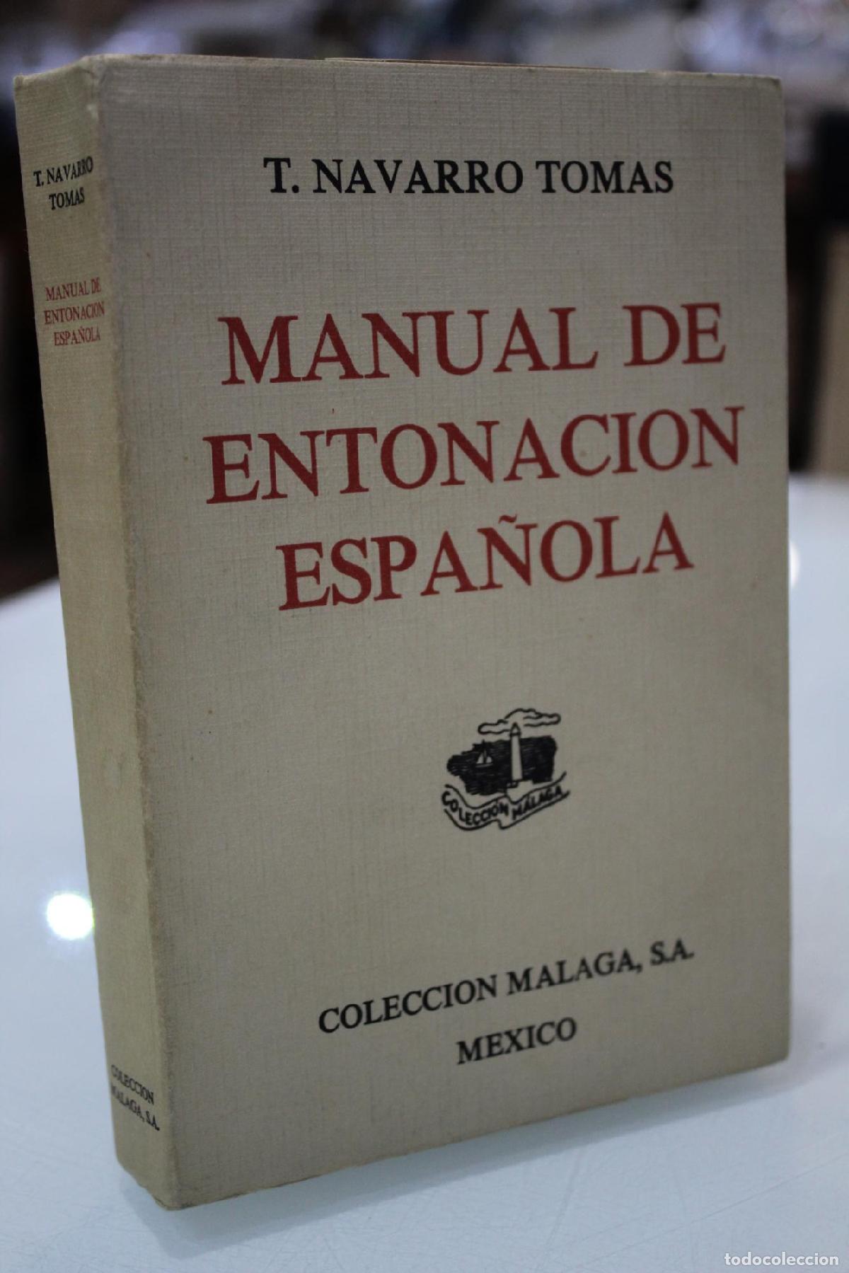 Libros antiguos: Manual de entonaci&oacute;n espa&ntilde;ola. - Navarro Tom&aacute;s, T.