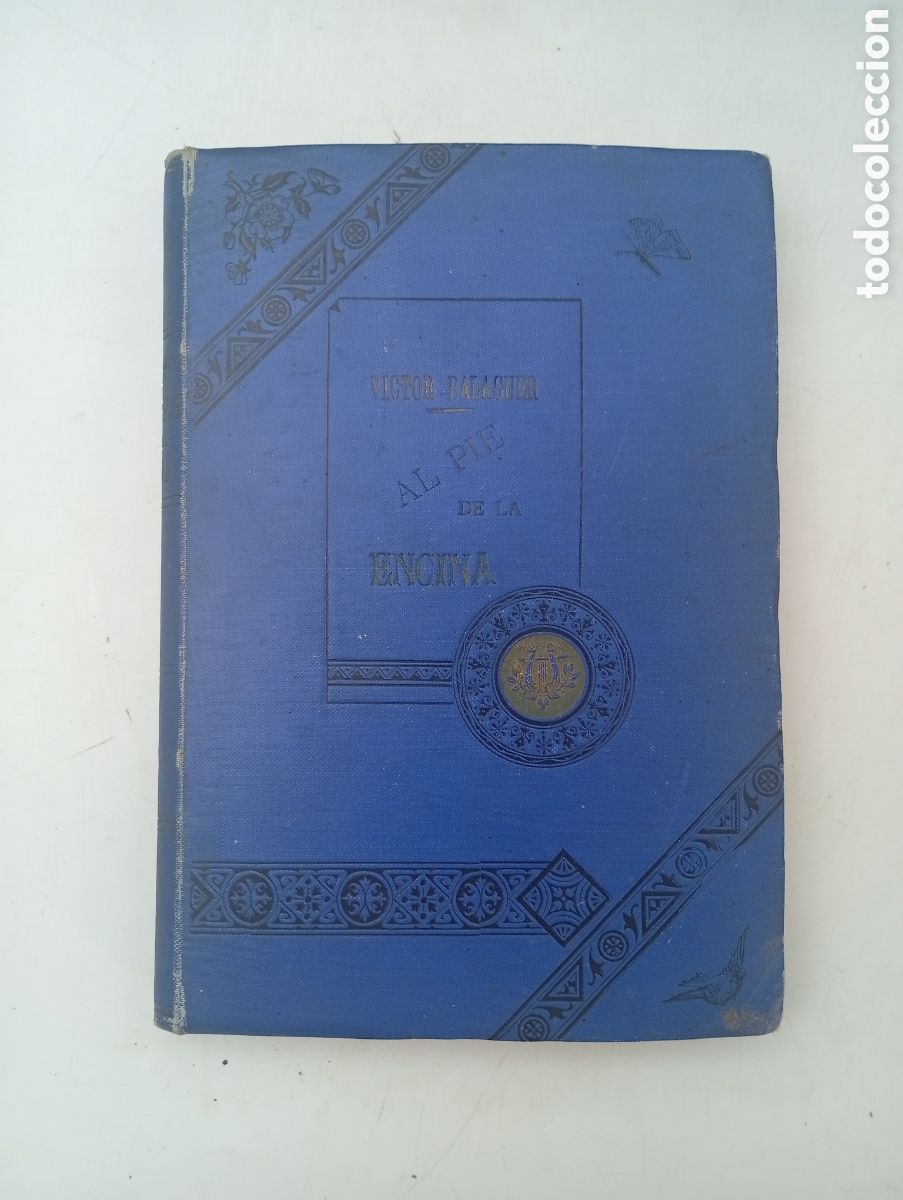 Libros antiguos: Al pie de la encina por V&iacute;ctor Balaguer 1893