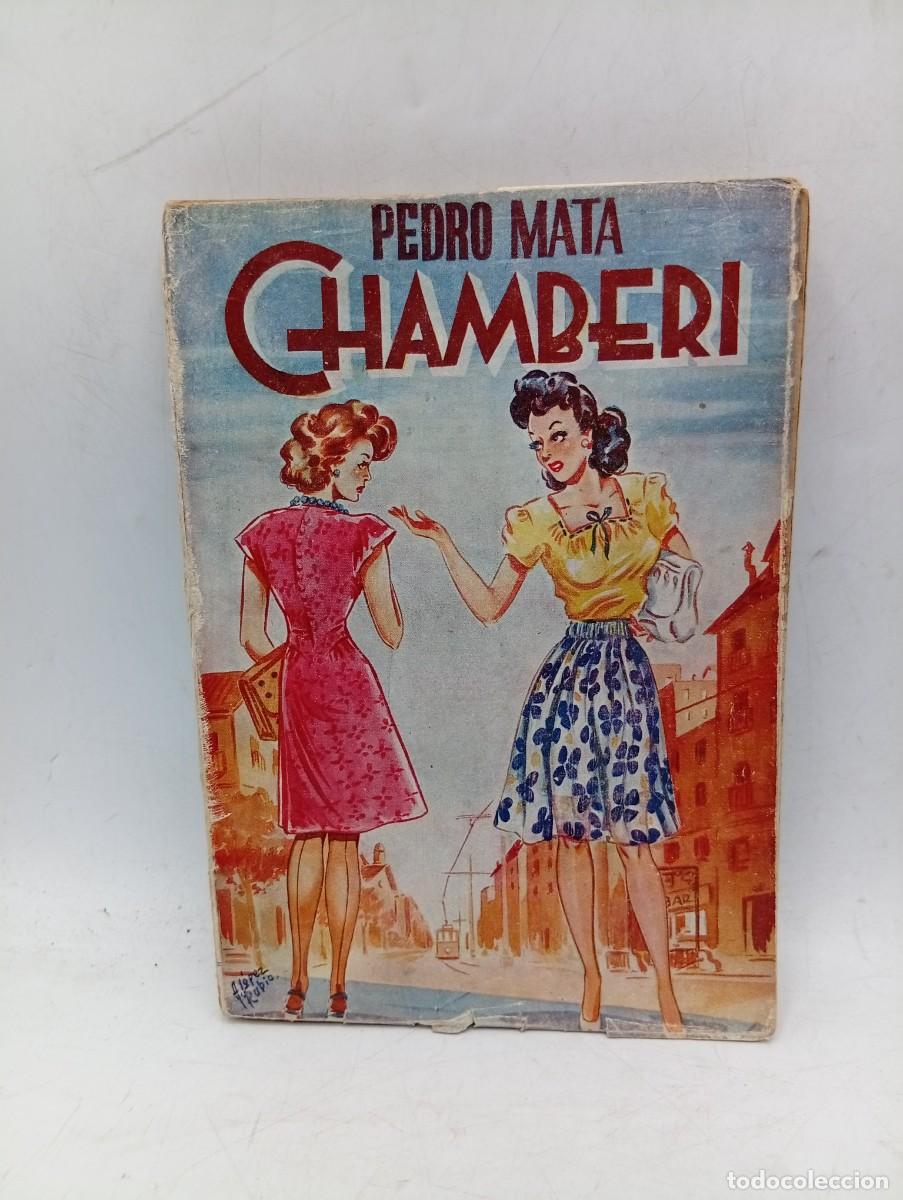 Libros antiguos: CHAMBERI. PEDRO MATA. EDITORIAL TESORO. 1930. PAGS: 244.