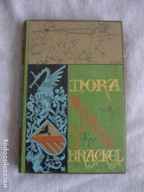 Libros antiguos: NORA BARONESA DE BRACKEL A&Ntilde;O 1884 BIBLIOTECA ARTES Y LETRAS