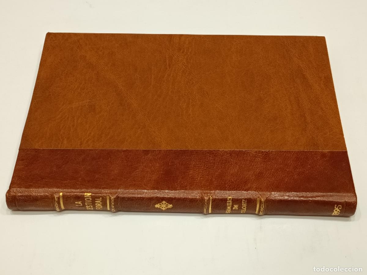 Libros antiguos: 1895 - HERMILIO DE CL&Oacute;RIZ. La Cuesti&oacute;n Foral