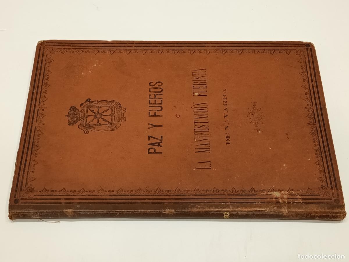 Libros antiguos: 1893 - GERVASIO ETAYO Y ERASO. Paz y Fueros o La Manifestaci&oacute;n Fuerista de Navarra