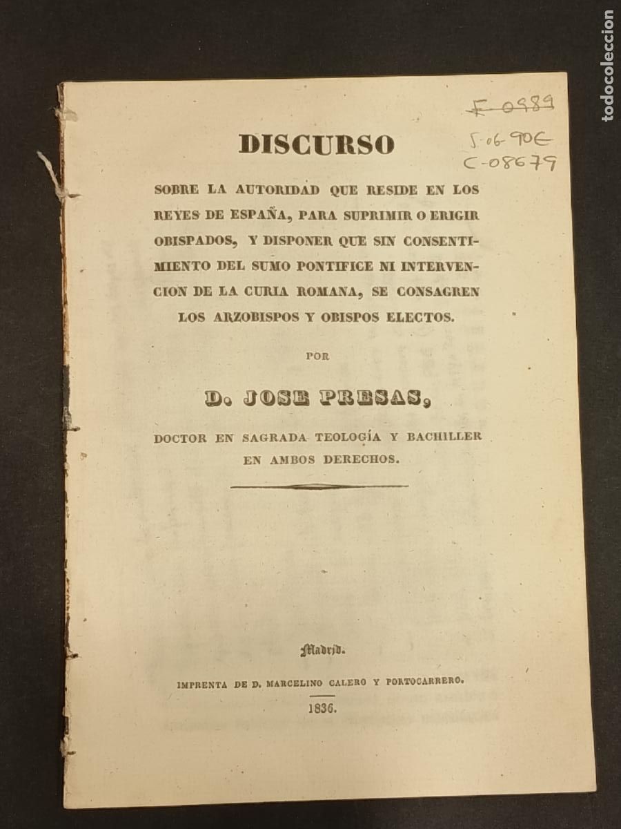 Libros antiguos: 1836 Discurso sobre la autoridad que reside en los Reyes de Espa&ntilde;a para suprimir o erigir obispados