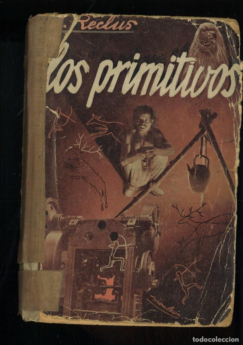 Libros antiguos: LOS PRIMITIVOS. Elias Reclus