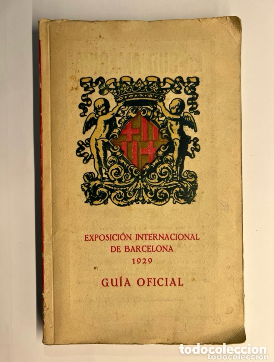 Libros antiguos: GU&Iacute;A OFICIAL. Exposici&oacute;n Internacional de Barcelona (a.1929) se acompa&ntilde;a con 4 Mapas