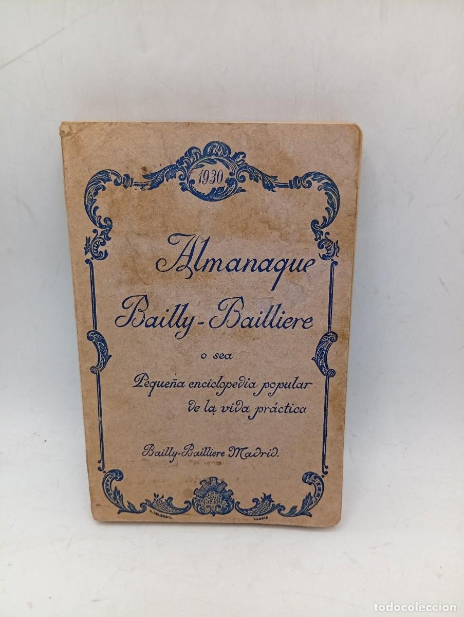 Libros antiguos: ALMANAQUE BAILLY-BAILLIERE. PEQUE&Ntilde;A ENCICLOPEDIA POPULAR DE LA VIDA PRACTICA. 1927. PAGS : 388.