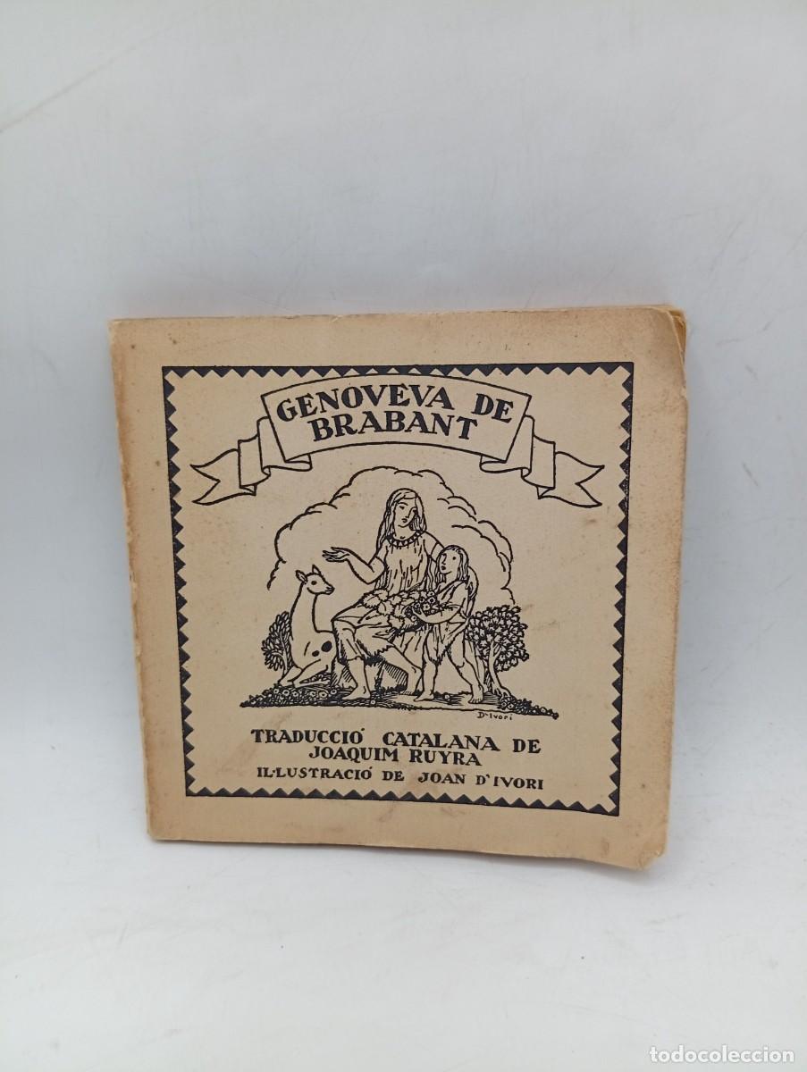 Libros antiguos: GENOVEVA DE BRABANT. SCHMID. TRADUCCION JOAQUIM RUYRA. ILUSTRACION JOAN D&acute;IVORI. PAGS : 148.