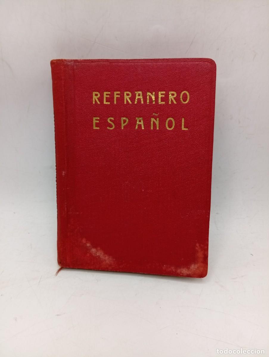 Libros antiguos: REFRRANERO ESPA&Ntilde;OL. COLECIION DE OCHO MIL REFRANES POPULARES. ALONSO DE BARROS 1&ordf;ED. 1936. PAGS:487.