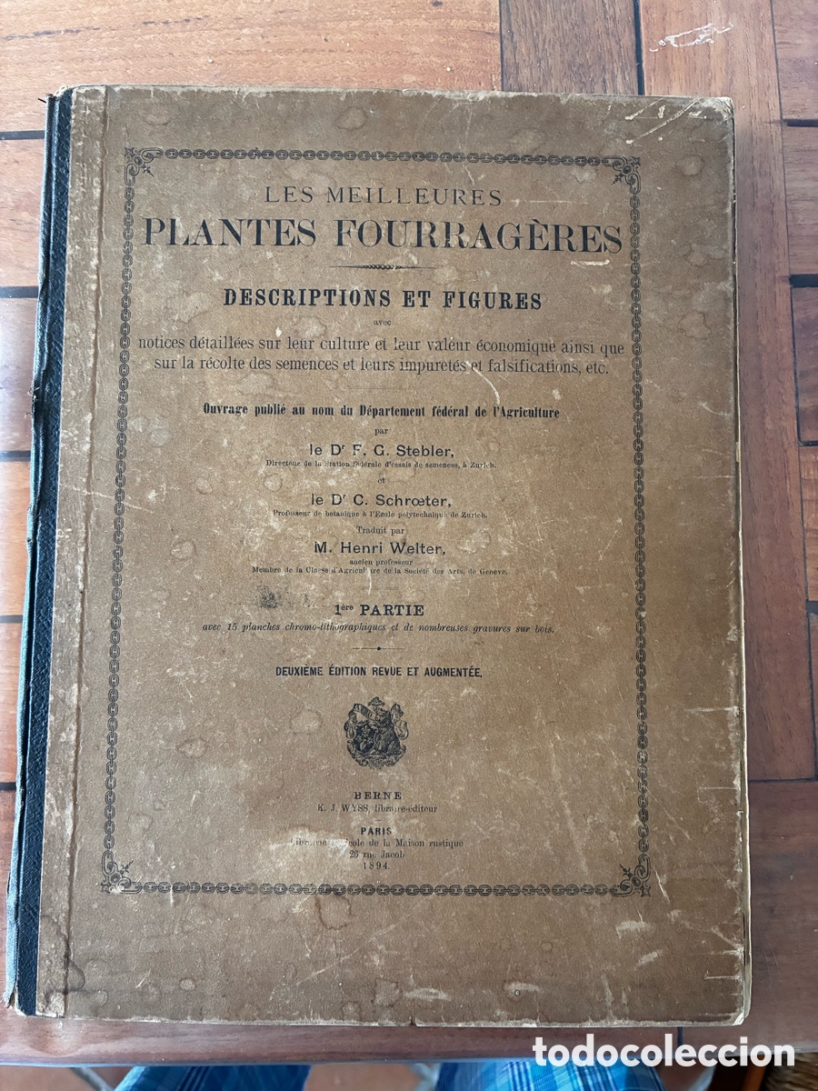 Libros antiguos: Libro Antiguo 1894 - Les Meilleures Plantes Fourrag&egrave;res - Stebler & Schr&ouml;ter - Con todas sus l&aacute;minas