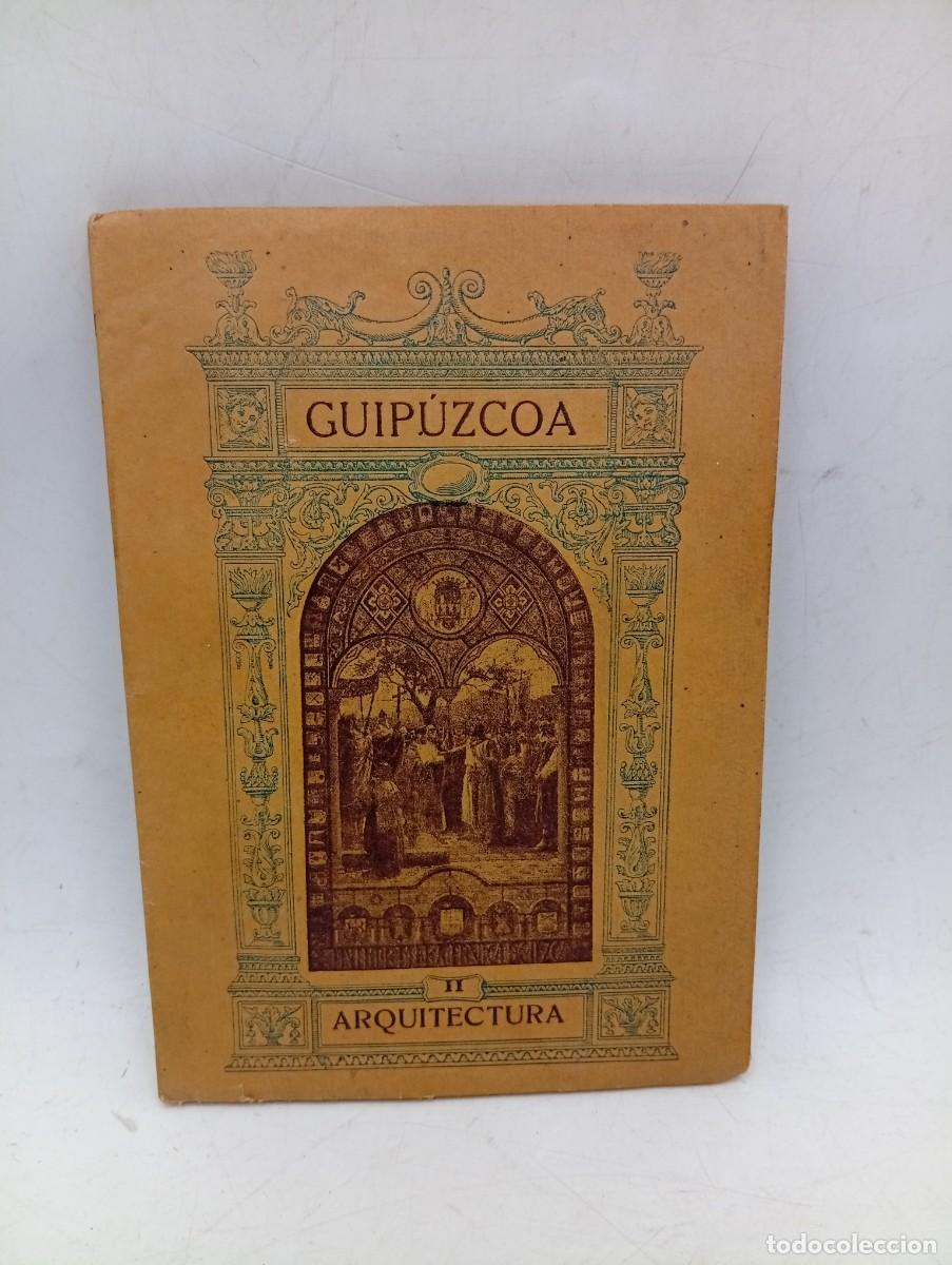 Libros antiguos: MONUMENTOS CIVILES DE GUIPUZCOA. CARMELO DE ECHEGARAY. 1921. PAGS : 15+57 LAMINAS.