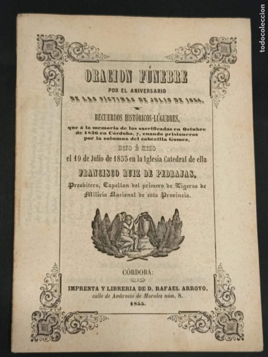 Libros antiguos: FRANCISCO RUIZ DE PEDRAJAS. Oraci&oacute;n f&uacute;nebre por aniversario de v&iacute;ctimas de julio de 1854 - C&Oacute;RDOBA