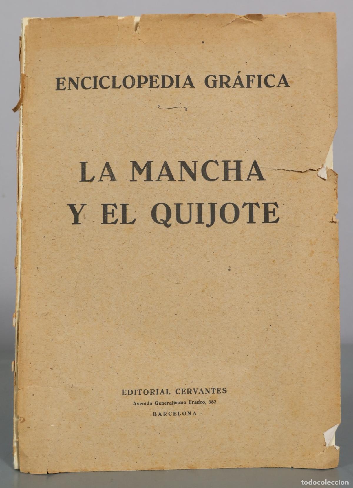 Libros antiguos: Enciclopedia Gr&aacute;fica - La Mancha y el Quijote - Editorial Cervantes