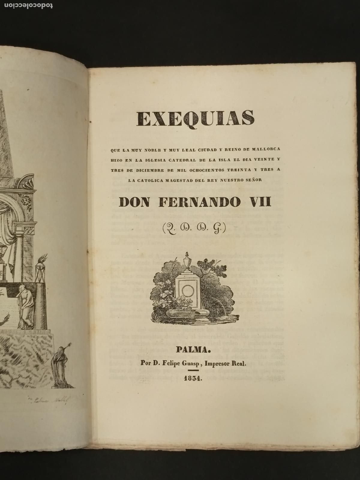 Libros antiguos: Exequias que Mallorca hizo en la iglesia de la isla el 23 de Diciembre de 1833 al Rey Fernando VII