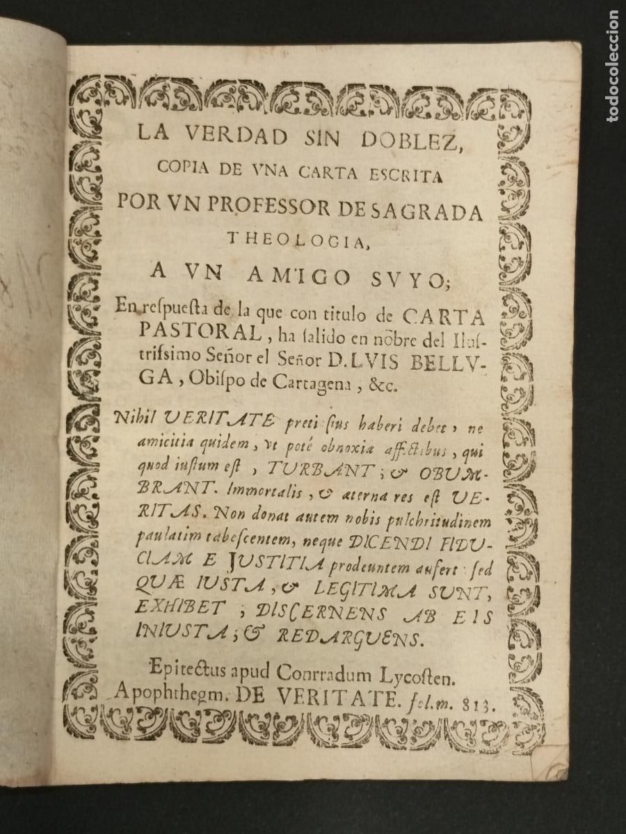 Libros antiguos: La verdad sin doblez, copia de una carta escrita por un profesor de sagrada teolog&iacute;a a un amigo suyo