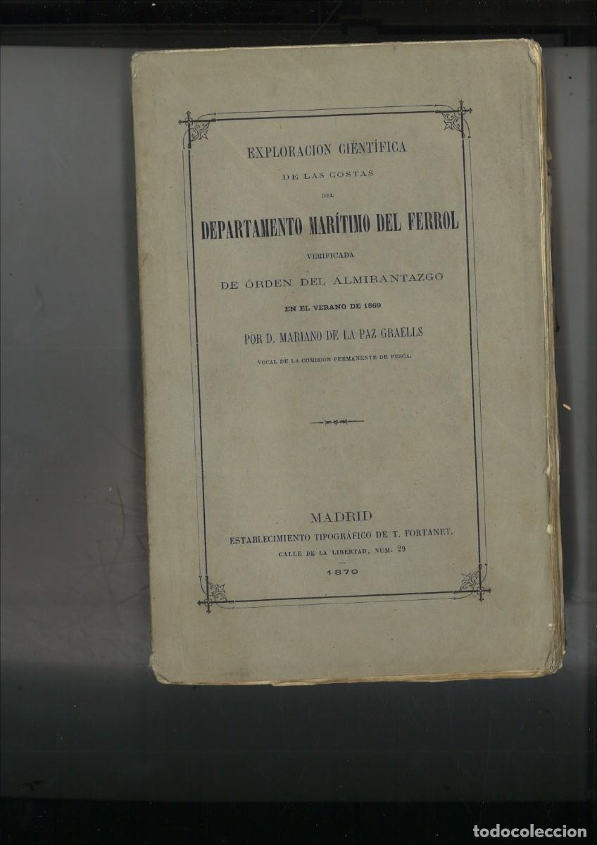 Libros antiguos: EXPLORACION CIENTIFICA DE LAS COSTAS DEL DEPARTAMENTO MARITIMO DE FERROL. Mariano de la Paz