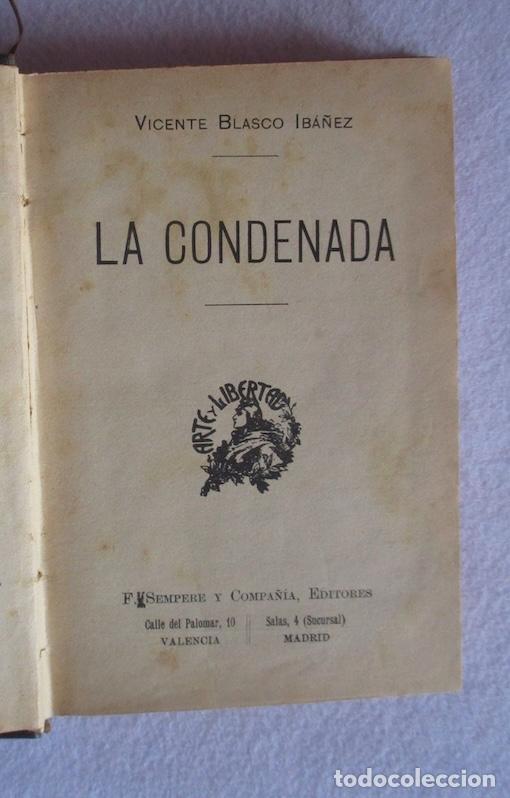 Libros antiguos: LA CONDENADA - VICENTE BLASCO IBA&Ntilde;EZ - Foto 2
