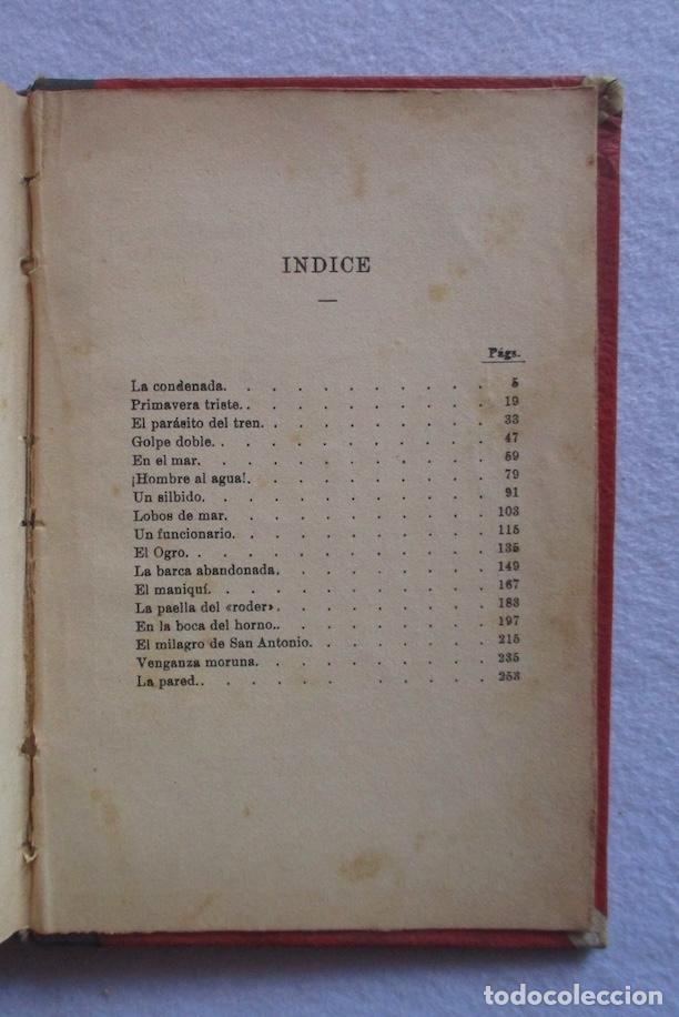 Libros antiguos: LA CONDENADA - VICENTE BLASCO IBA&Ntilde;EZ - Foto 4