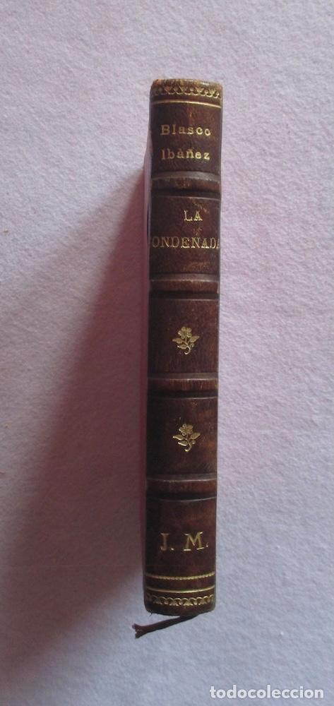 Libros antiguos: LA CONDENADA - VICENTE BLASCO IBA&Ntilde;EZ - Foto 5