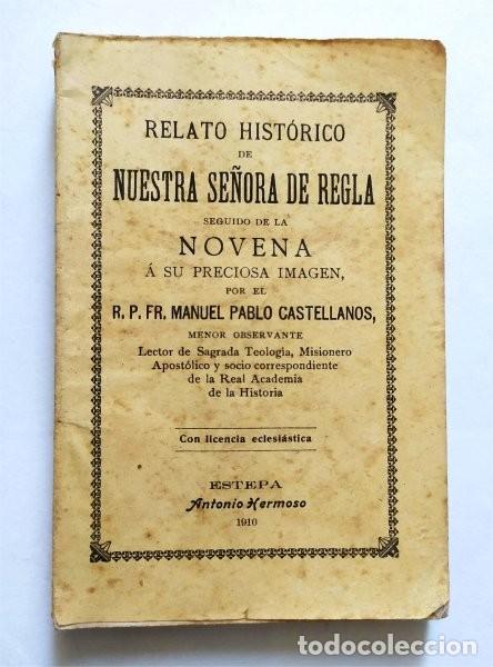 Libros antiguos: Relato hist&oacute;rico de Nuestra Se&ntilde;ora de Regla (Chipiona, C&aacute;diz) seguido de la Novena. Estepa, 1910